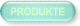 Produkte